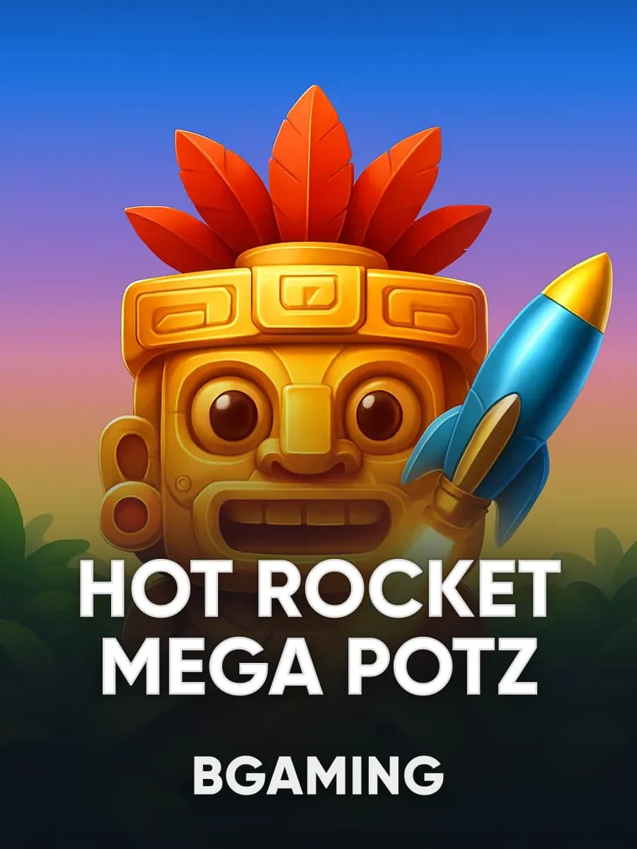 Hot Rocket Mega Potz