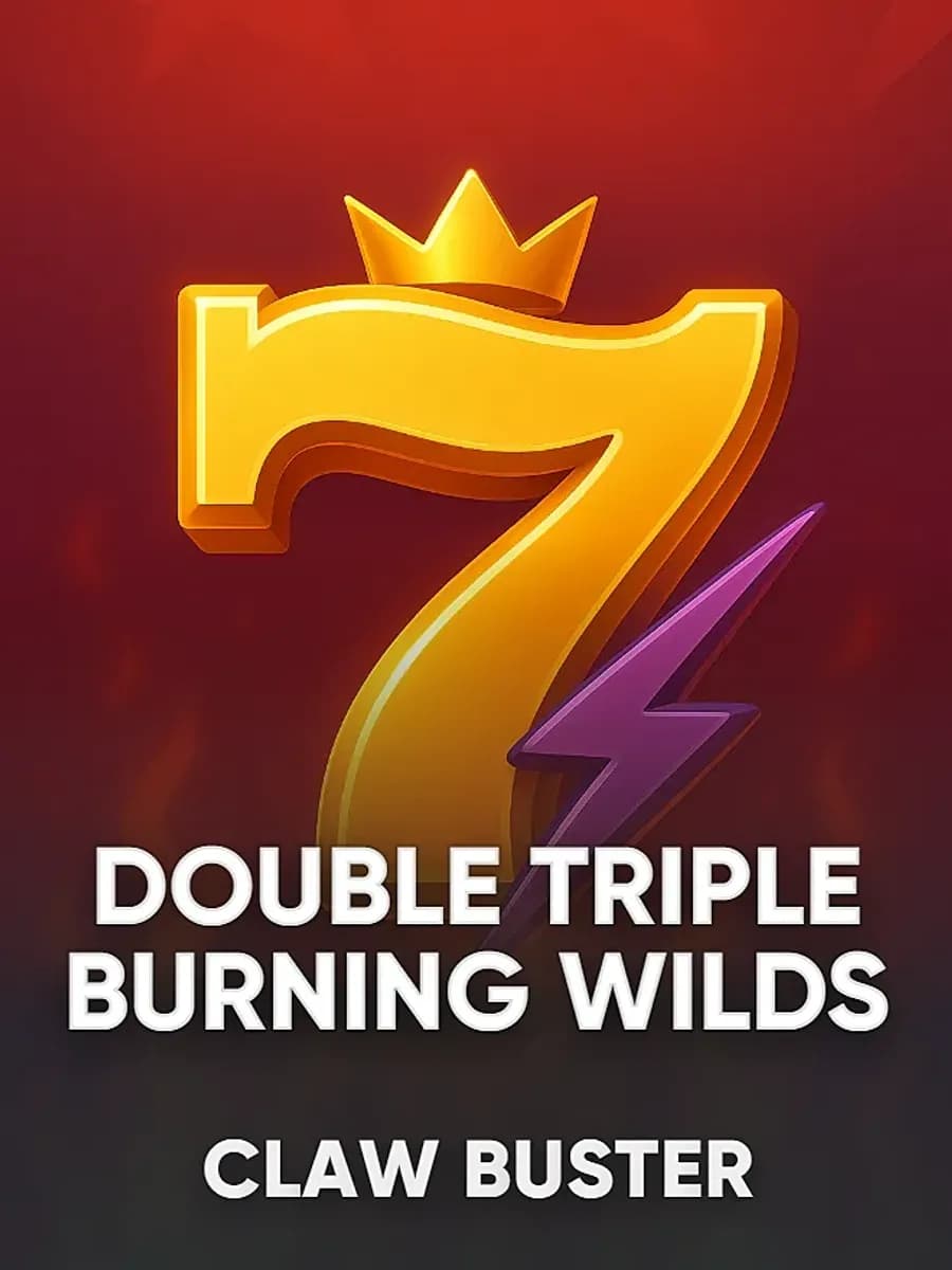 Double Triple Burning Wilds