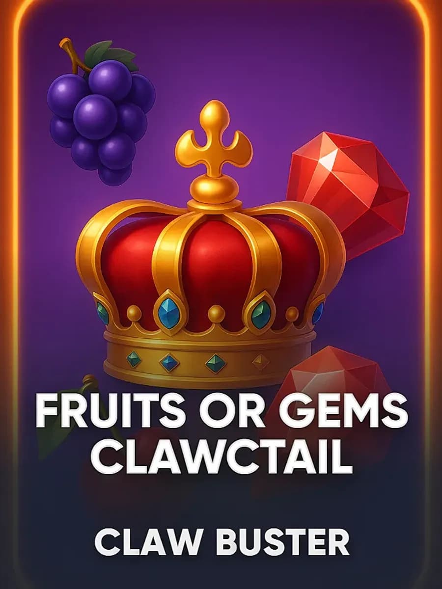Fruits OR Gems Clawctail