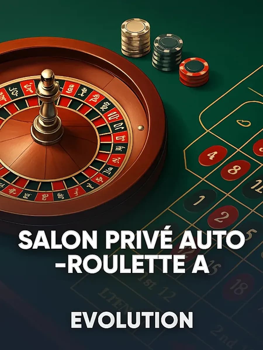 Salon Privé Auto-Roulette A