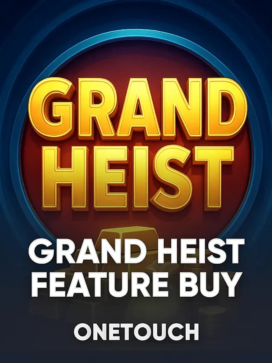 Grand Heist Feature Buy