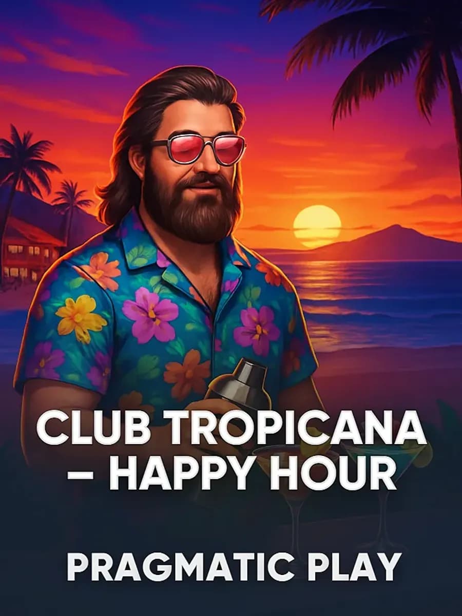 Club Tropicana – Happy Hour