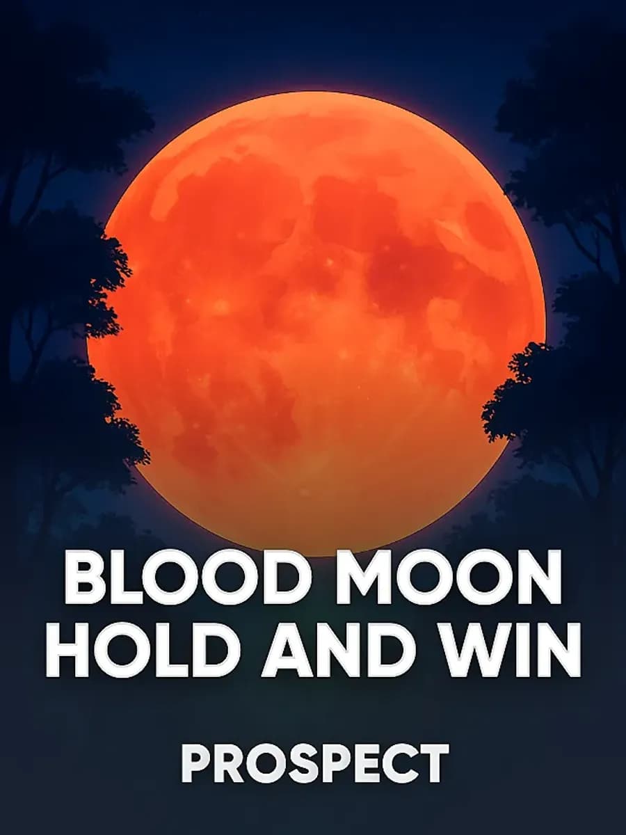 BLOOD MOON HOLD AND WIN