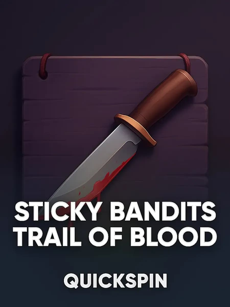 Sticky Bandits Trail of Blood