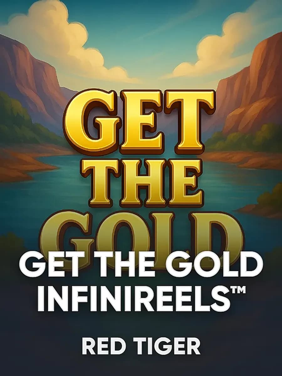Get the Gold INFINIREELS™