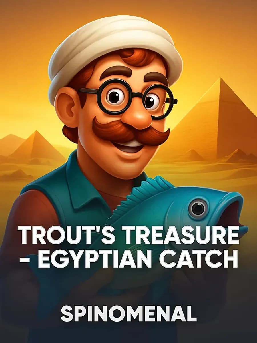 Trout's Treasure - Egyptian Catch